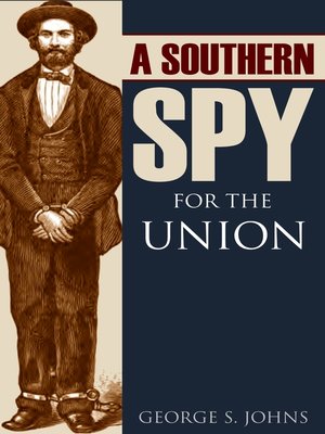cover image of A Southern Spy for the Union